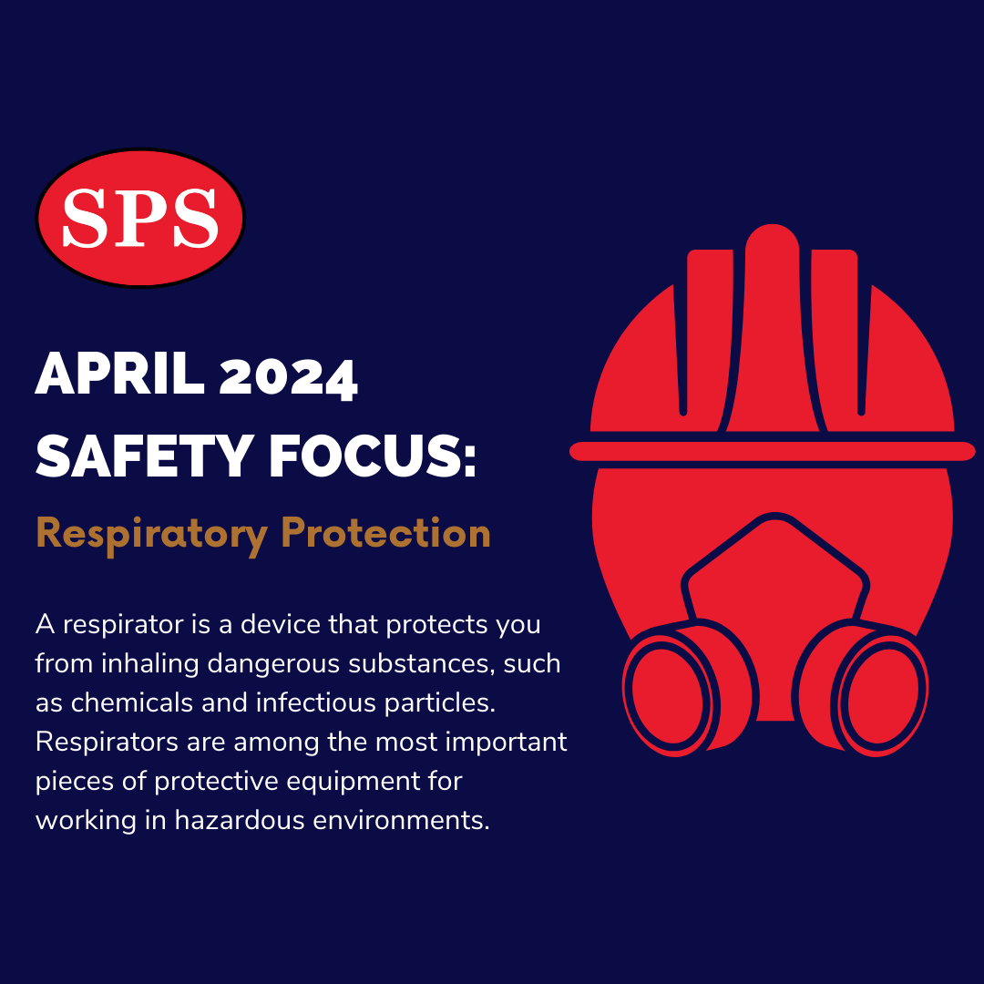 April 2024 Safety Focus: Respiratory Protection
